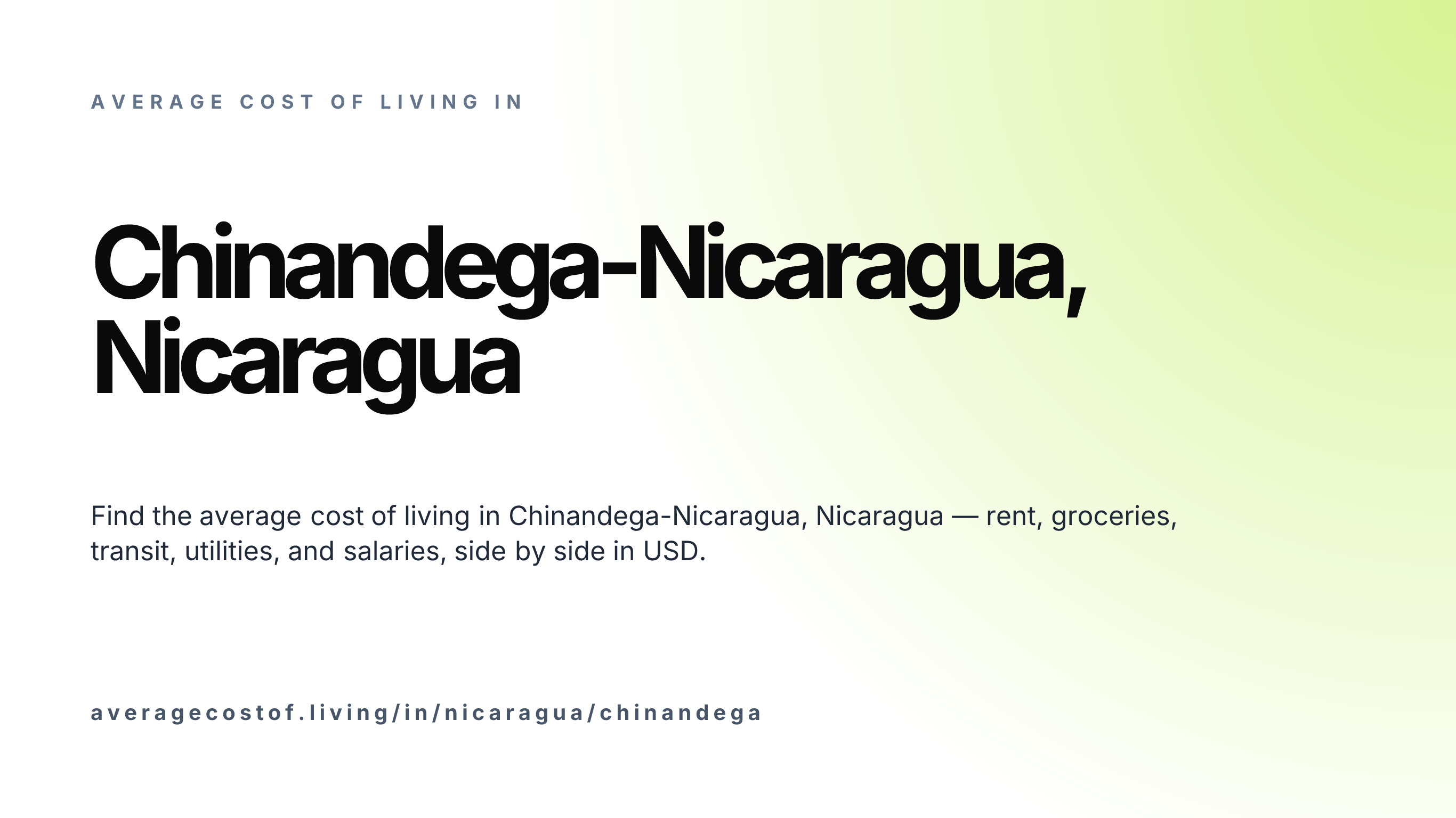 Cost of living in Chinandega-Nicaragua, Nicaragua — monthly rent, food, transport, utilities, and salary breakdown in USD.