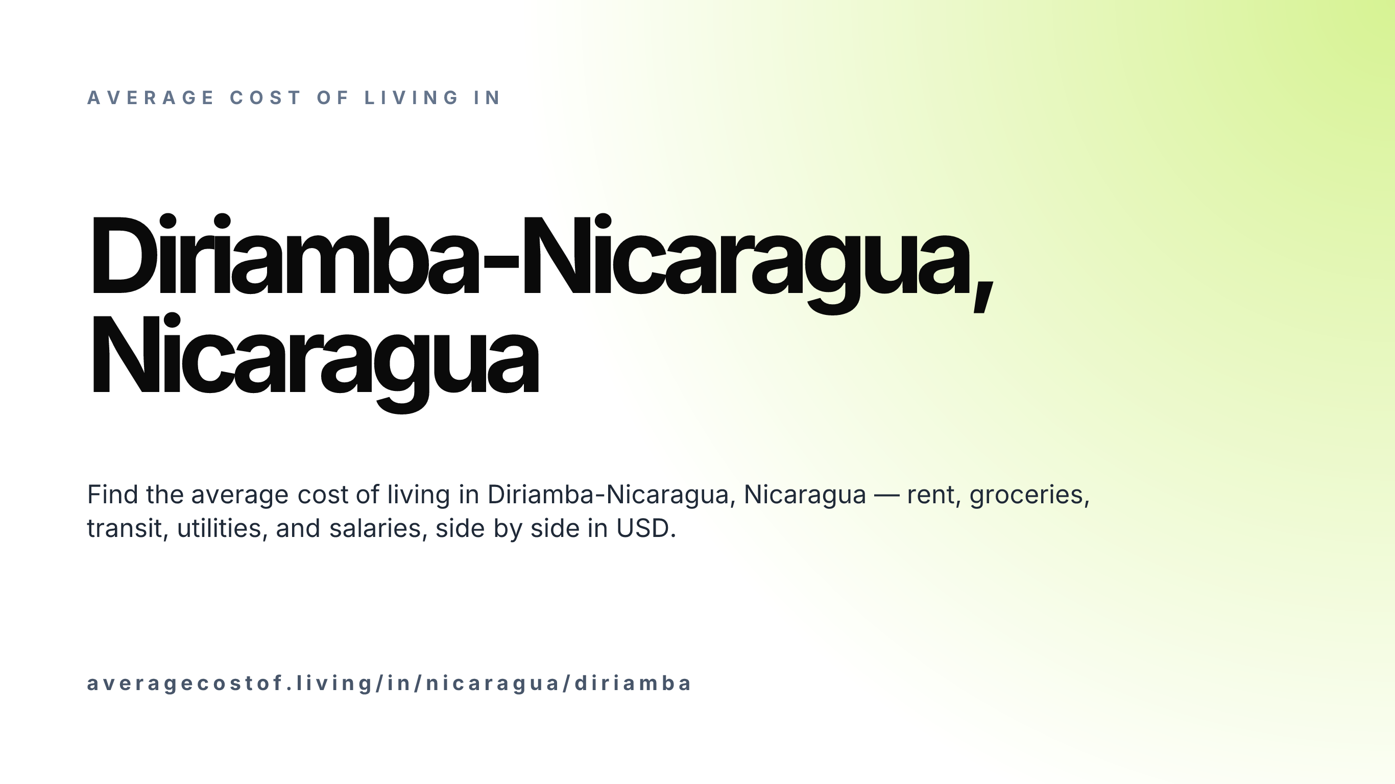 Cost of living in Diriamba-Nicaragua, Nicaragua — monthly rent, food, transport, utilities, and salary breakdown in USD.