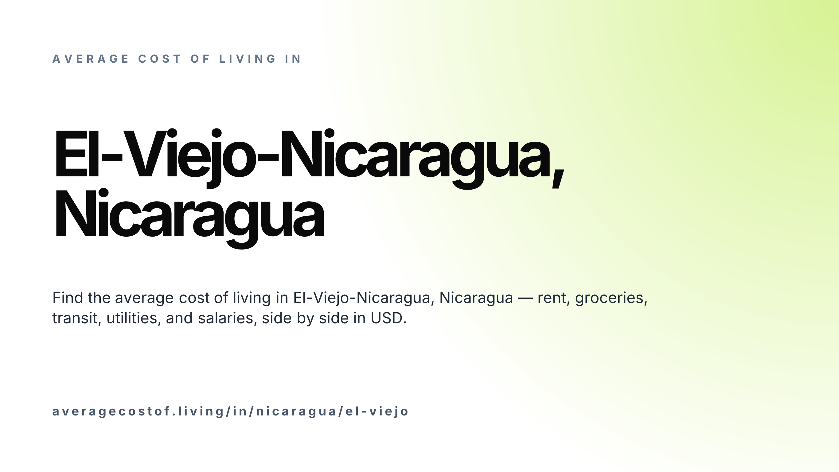 Cost of living in El-Viejo-Nicaragua, Nicaragua — monthly rent, food, transport, utilities, and salary breakdown in USD.