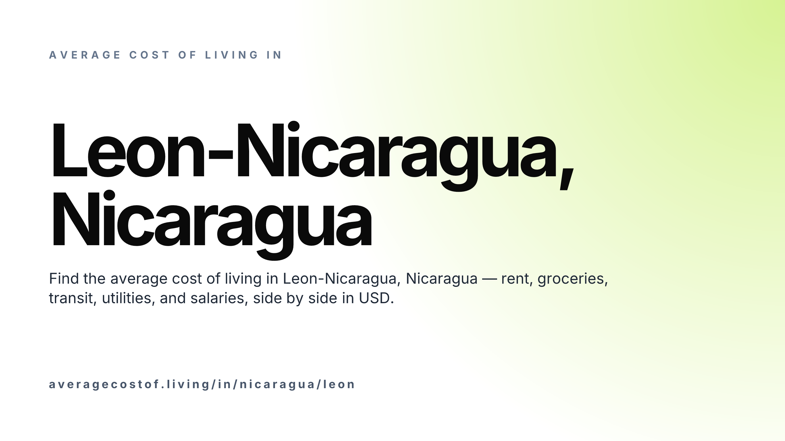 Cost of living in Leon-Nicaragua, Nicaragua — monthly rent, food, transport, utilities, and salary breakdown in USD.
