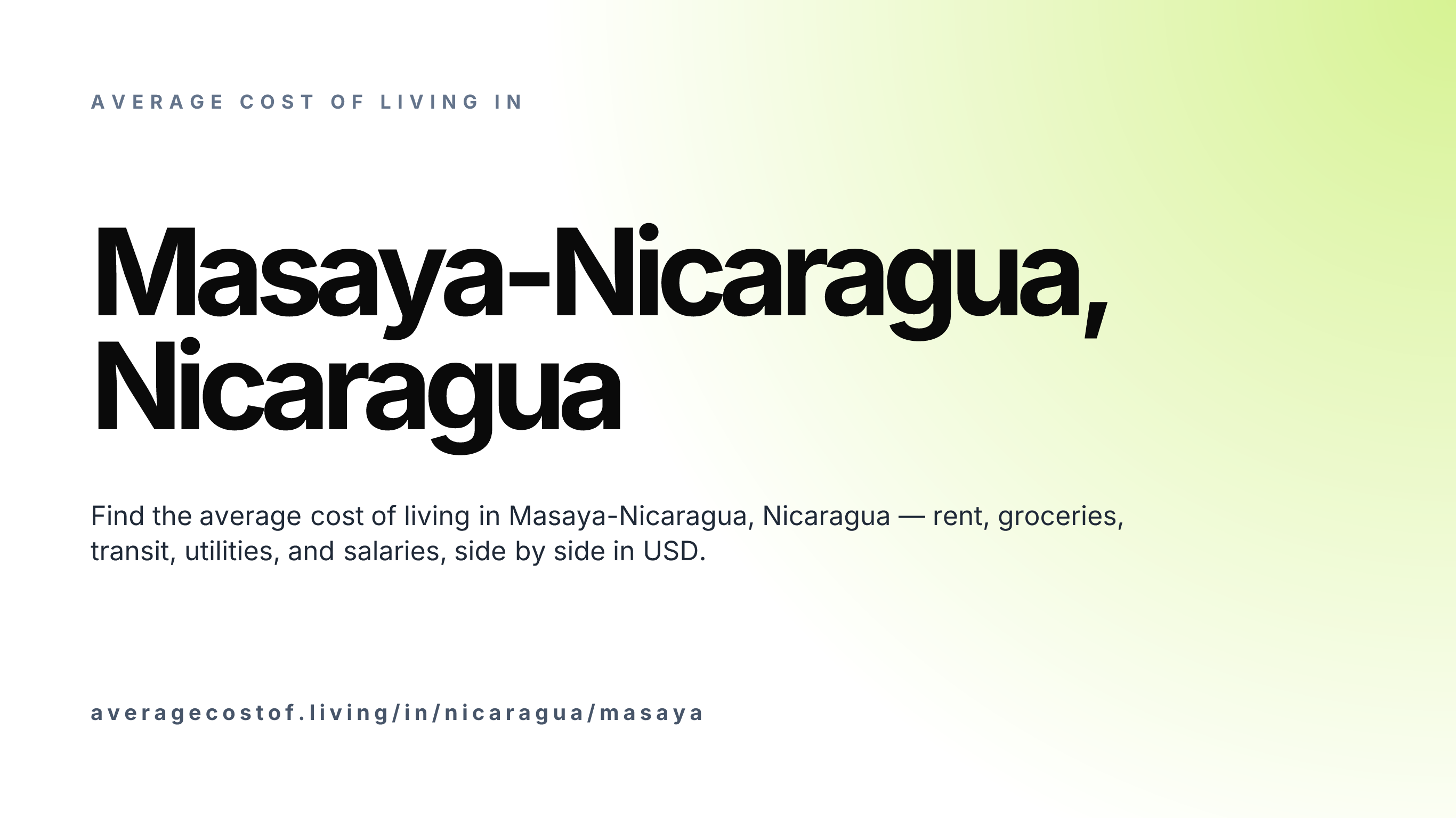 Cost of living in Masaya-Nicaragua, Nicaragua — monthly rent, food, transport, utilities, and salary breakdown in USD.