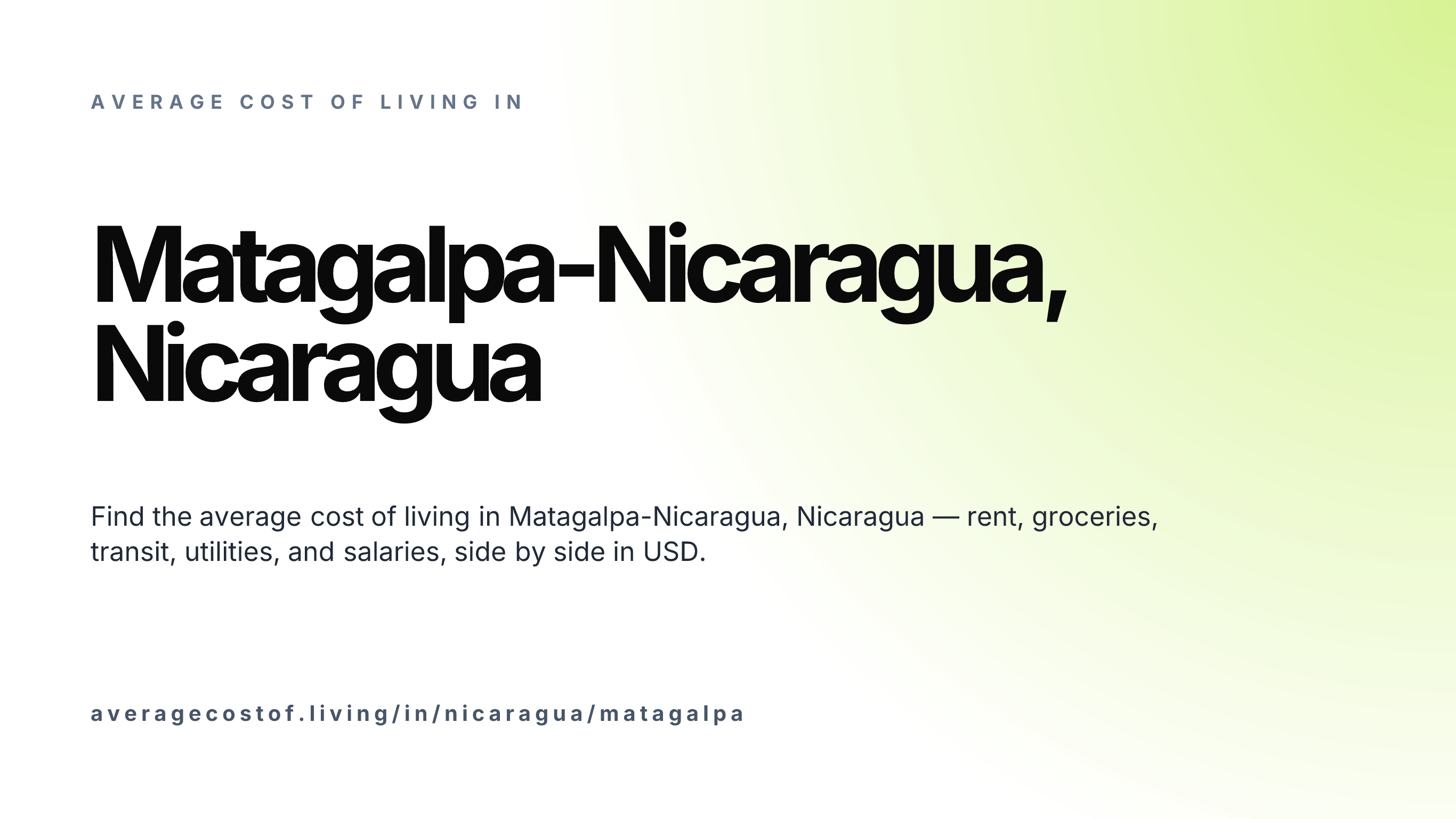 Cost of living in Matagalpa-Nicaragua, Nicaragua — monthly rent, food, transport, utilities, and salary breakdown in USD.