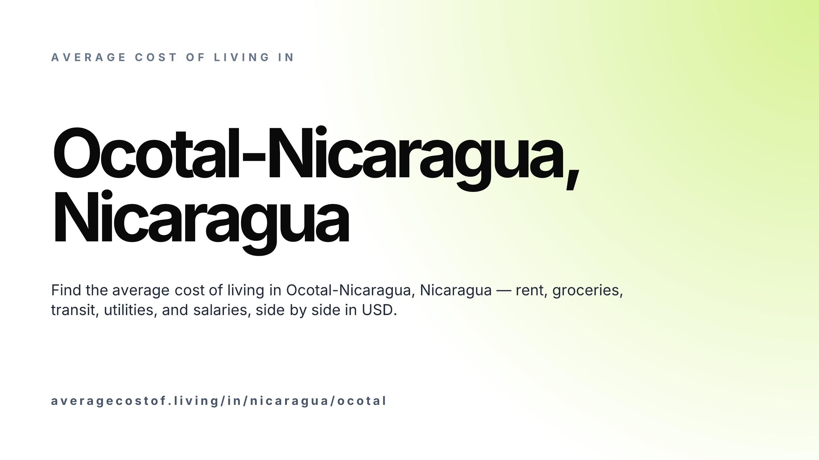 Cost of living in Ocotal-Nicaragua, Nicaragua — monthly rent, food, transport, utilities, and salary breakdown in USD.