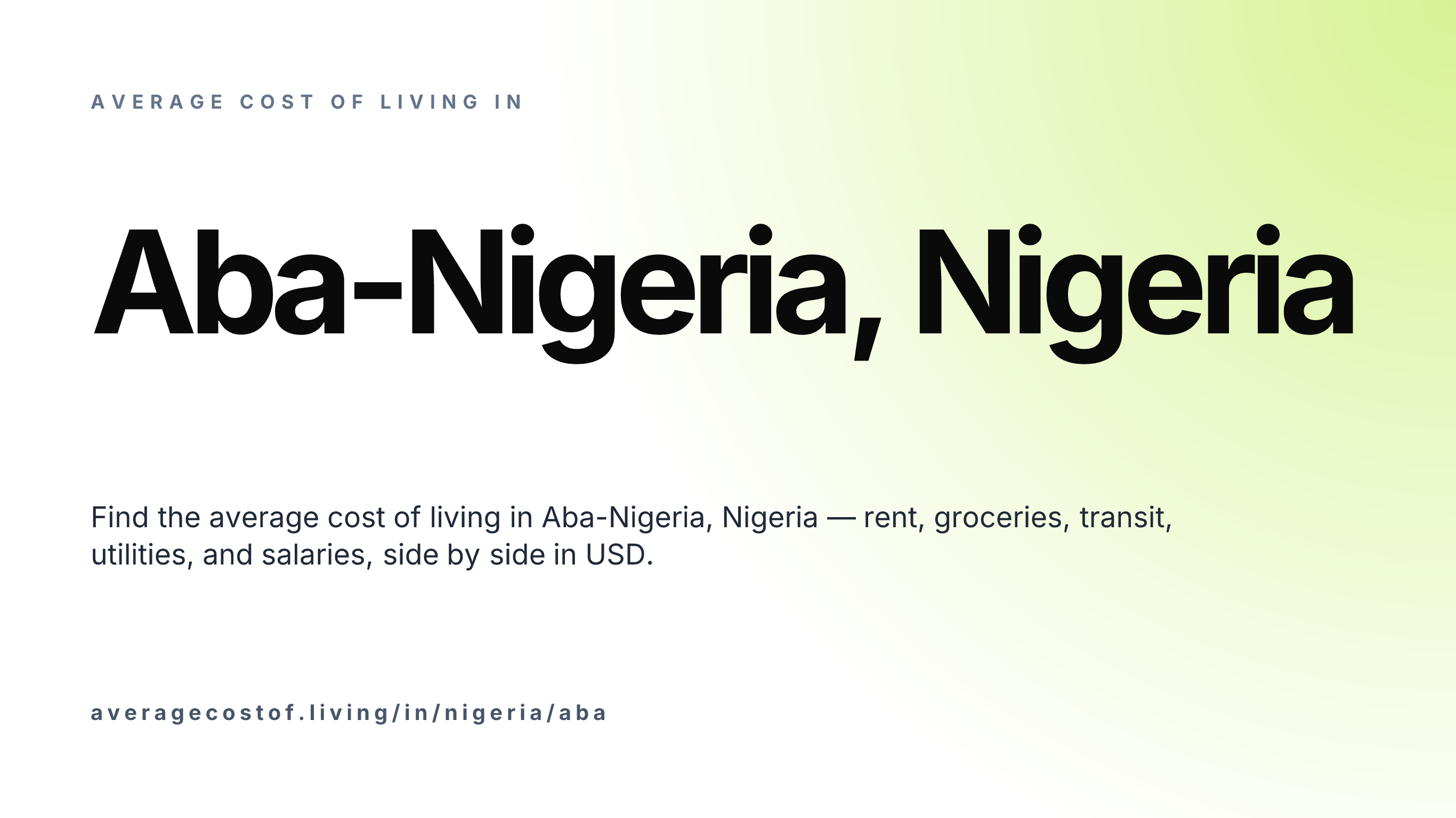 Cost of living in Aba-Nigeria, Nigeria — monthly rent, food, transport, utilities, and salary breakdown in USD.