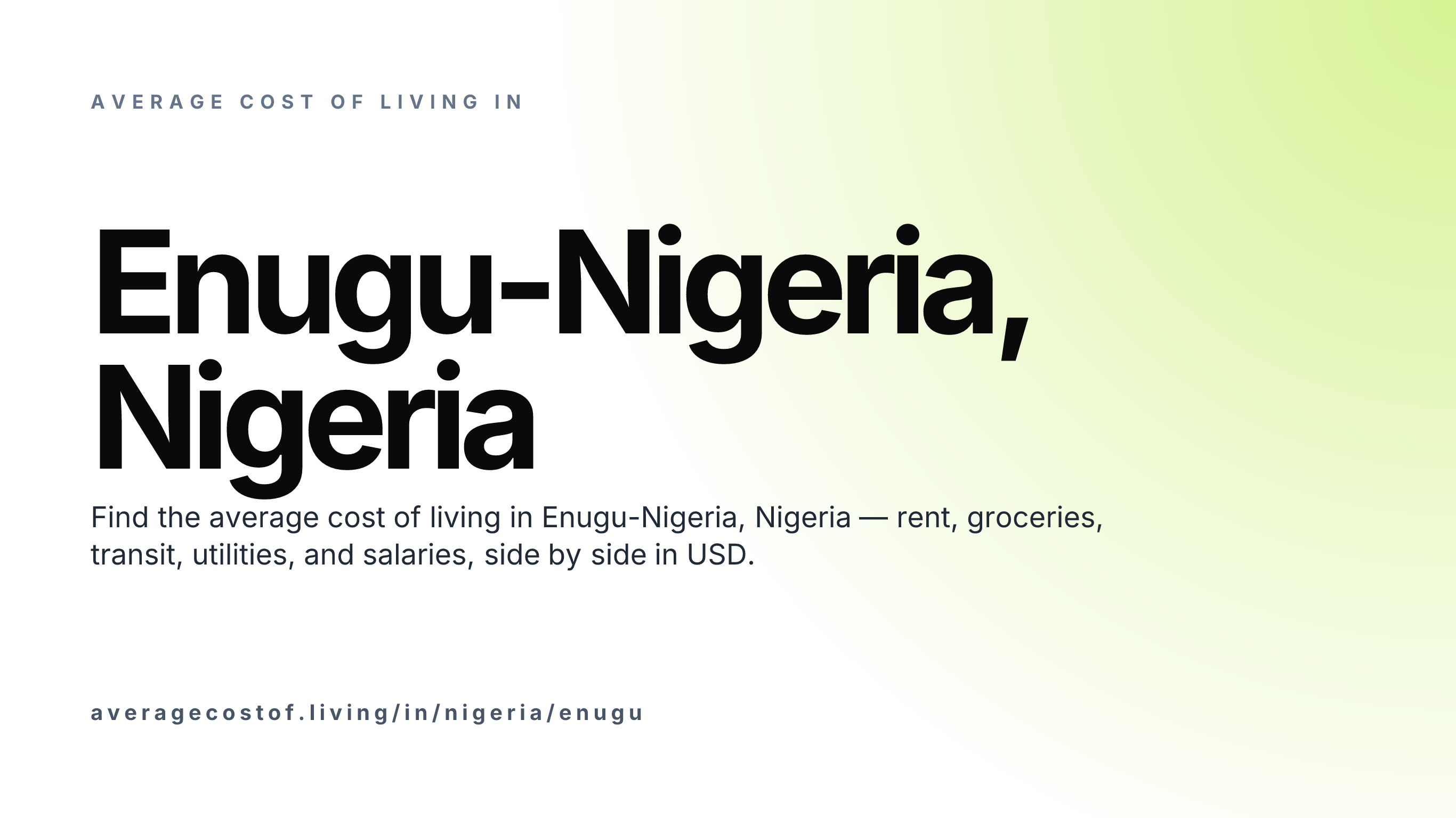 Cost of living in Enugu-Nigeria, Nigeria — monthly rent, food, transport, utilities, and salary breakdown in USD.