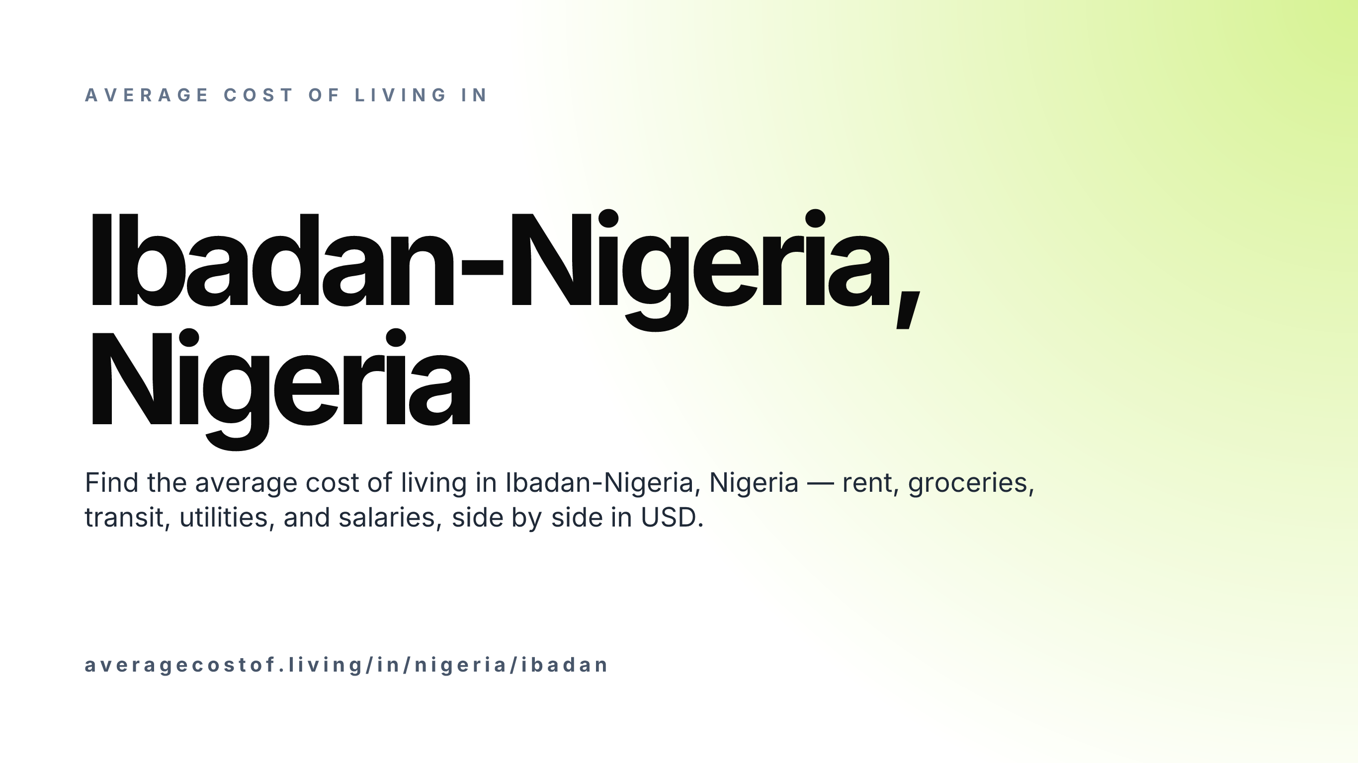 Cost of living in Ibadan-Nigeria, Nigeria — monthly rent, food, transport, utilities, and salary breakdown in USD.