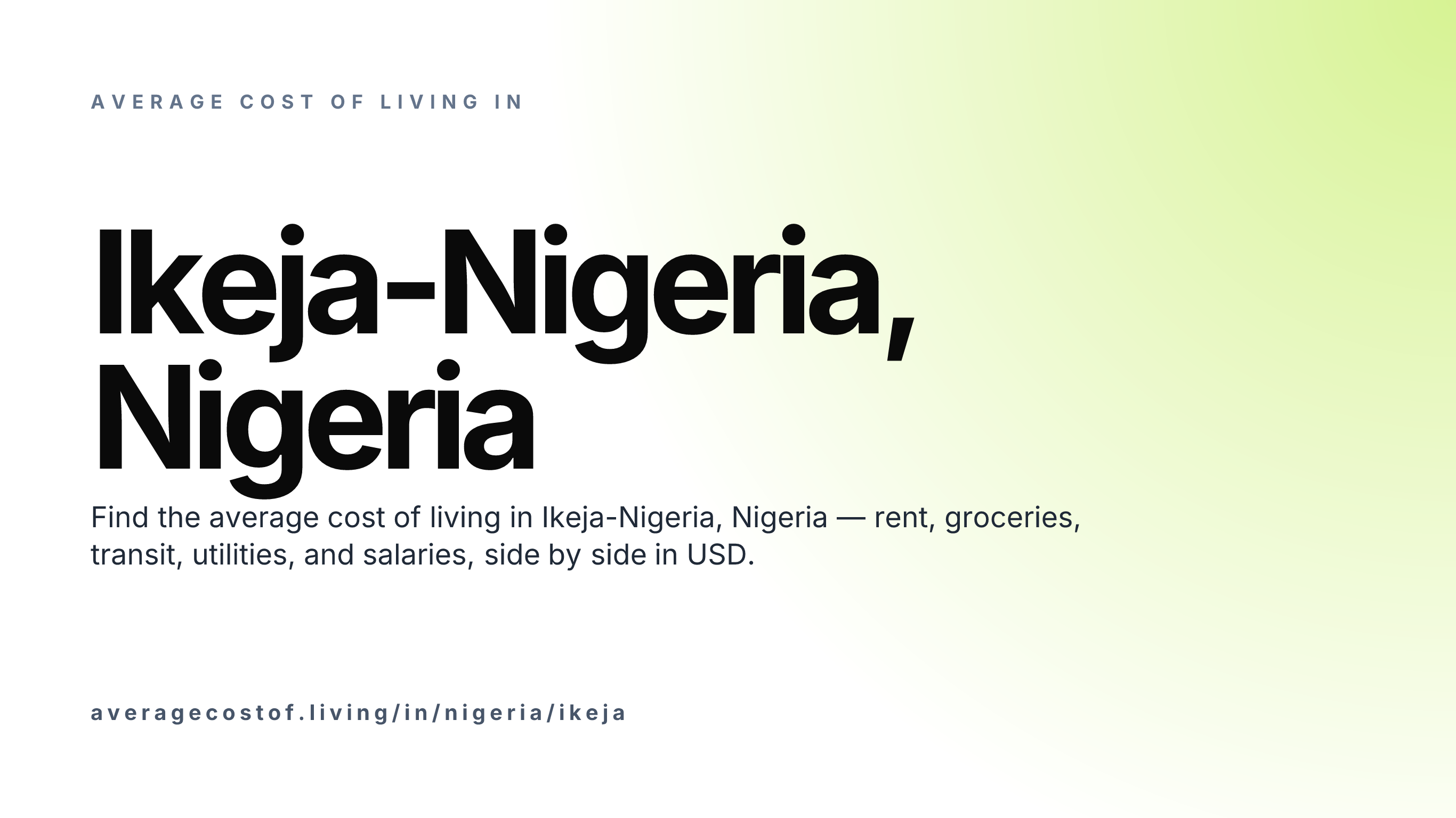 Cost of living in Ikeja-Nigeria, Nigeria — monthly rent, food, transport, utilities, and salary breakdown in USD.