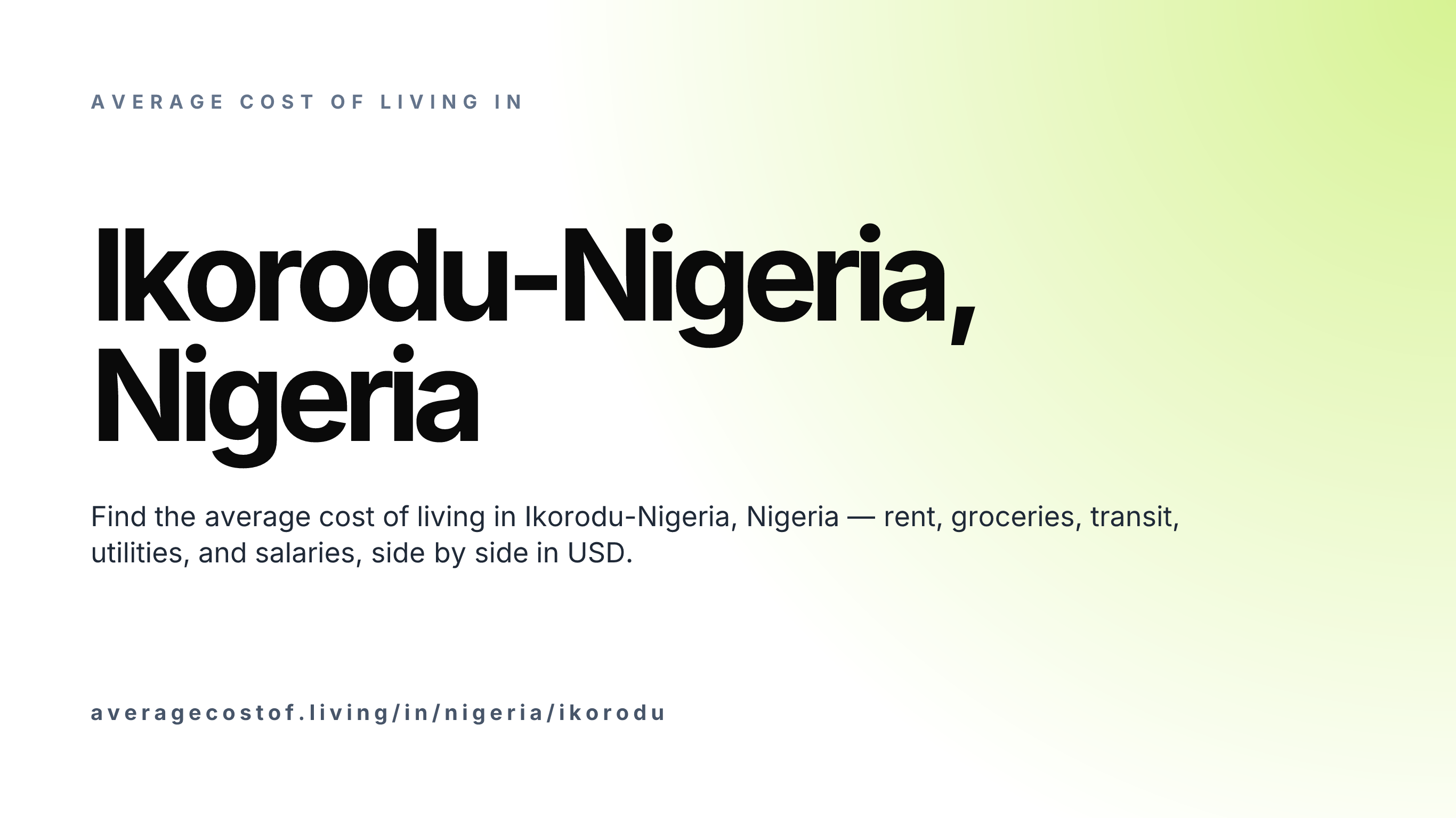 Cost of living in Ikorodu-Nigeria, Nigeria — monthly rent, food, transport, utilities, and salary breakdown in USD.