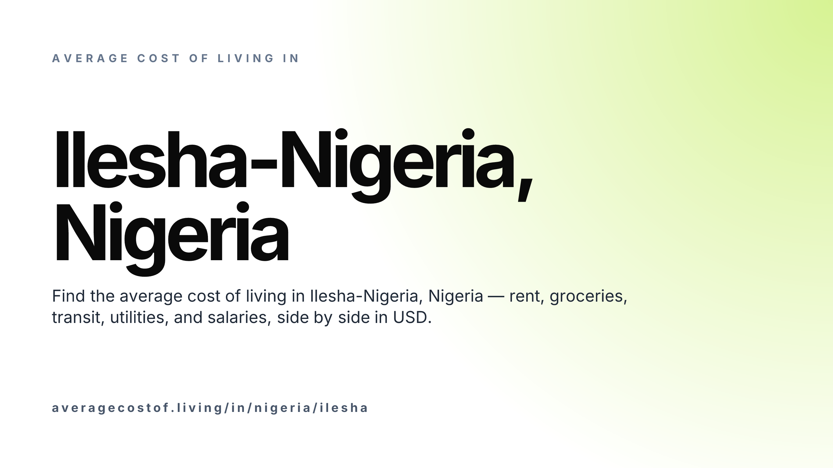 Cost of living in Ilesha-Nigeria, Nigeria — monthly rent, food, transport, utilities, and salary breakdown in USD.