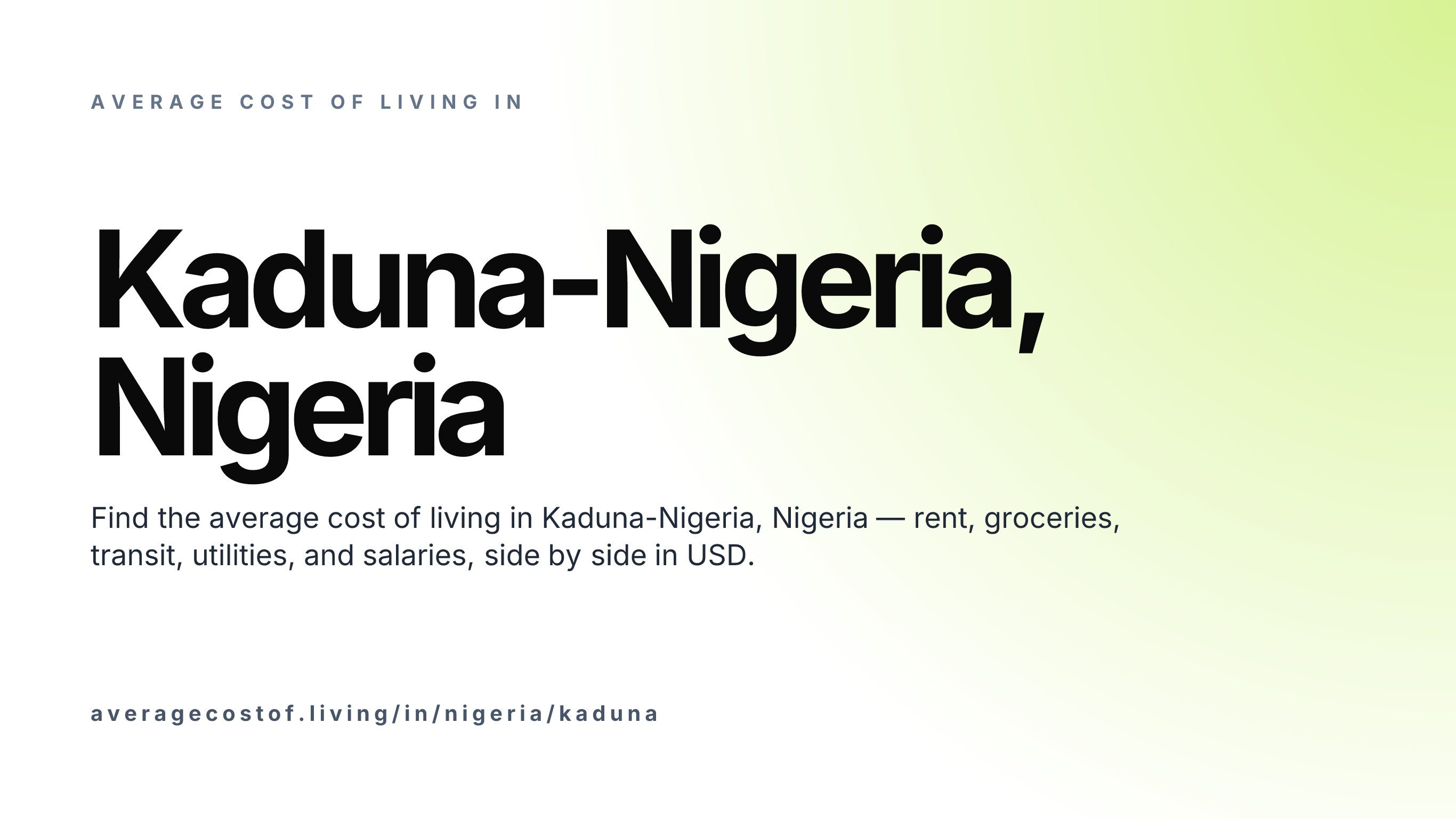 Cost of living in Kaduna-Nigeria, Nigeria — monthly rent, food, transport, utilities, and salary breakdown in USD.