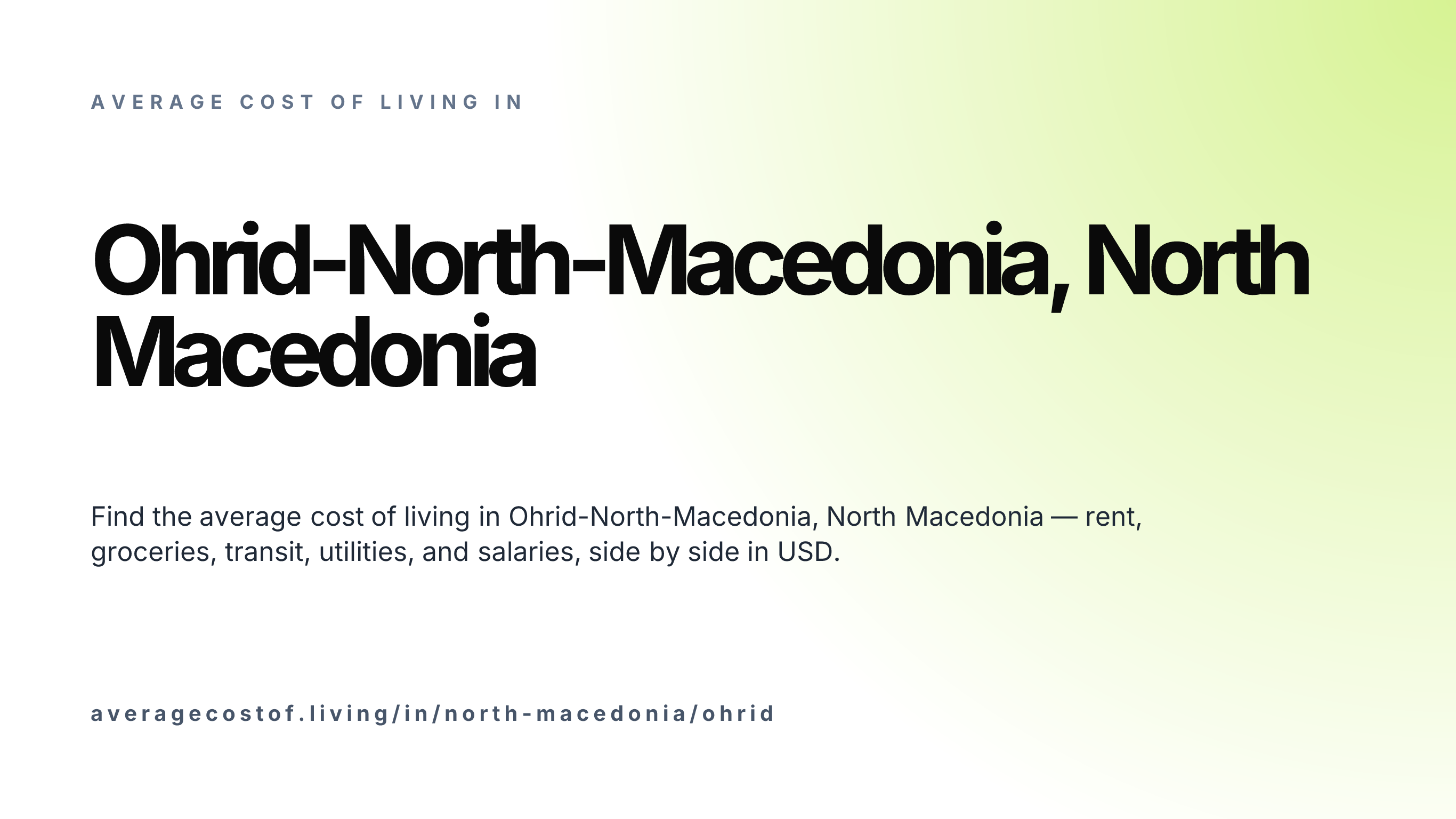 Cost of living in Ohrid-North-Macedonia, North Macedonia — monthly rent, food, transport, utilities, and salary breakdown in USD.