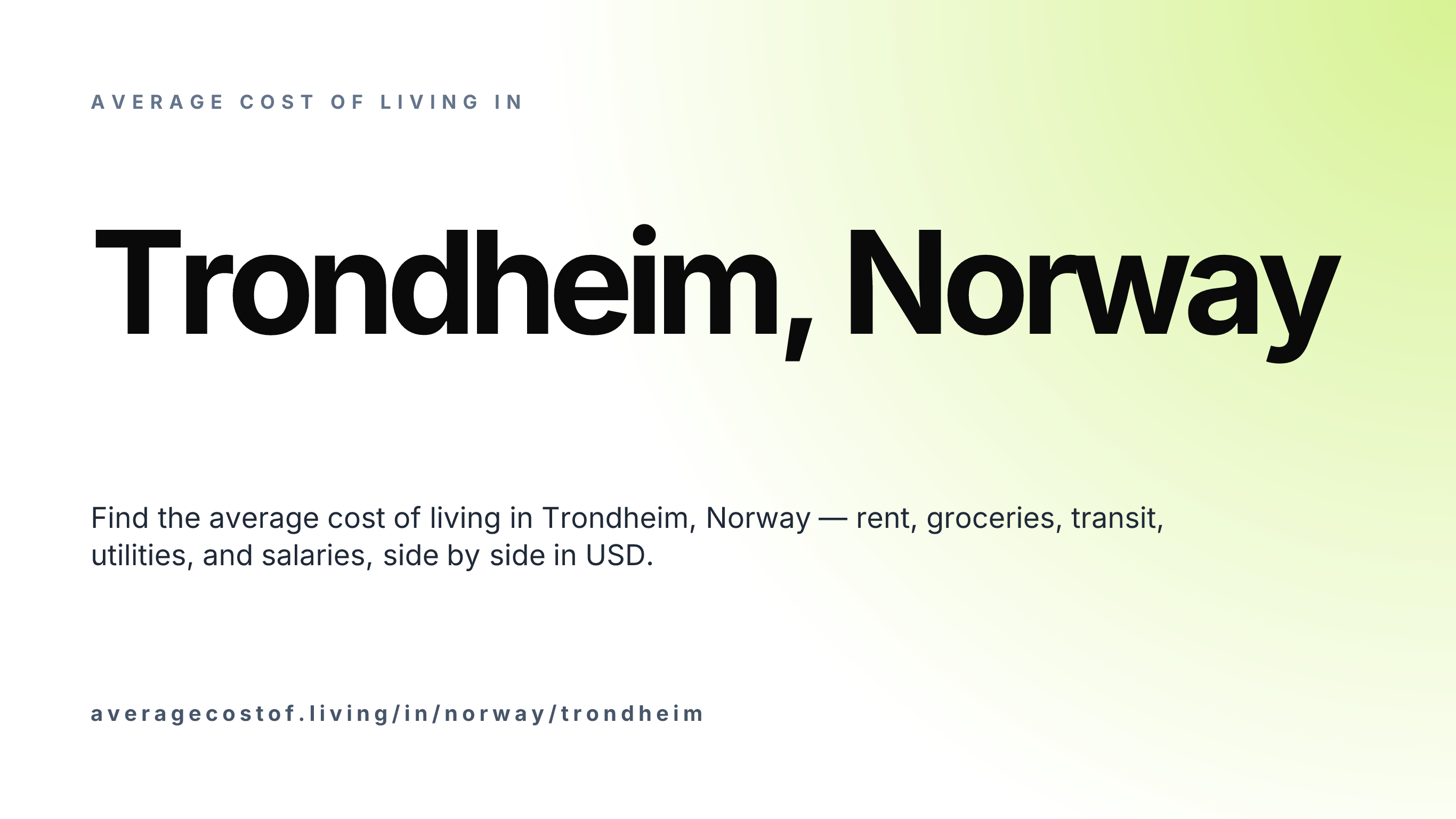 Cost of living in Trondheim, Norway — monthly rent, food, transport, utilities, and salary breakdown in USD.
