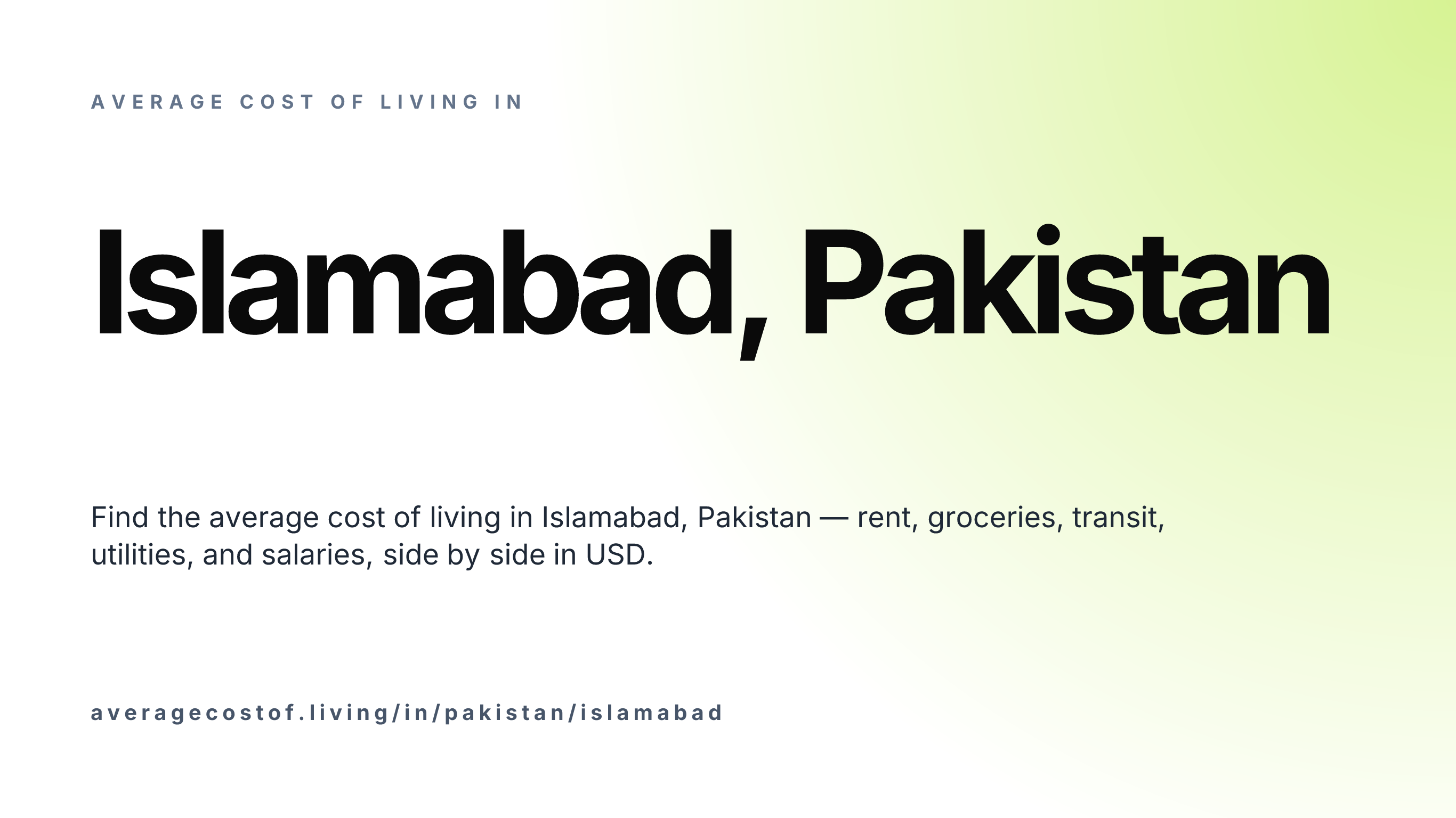 Cost of living in Islamabad, Pakistan — monthly rent, food, transport, utilities, and salary breakdown in USD.