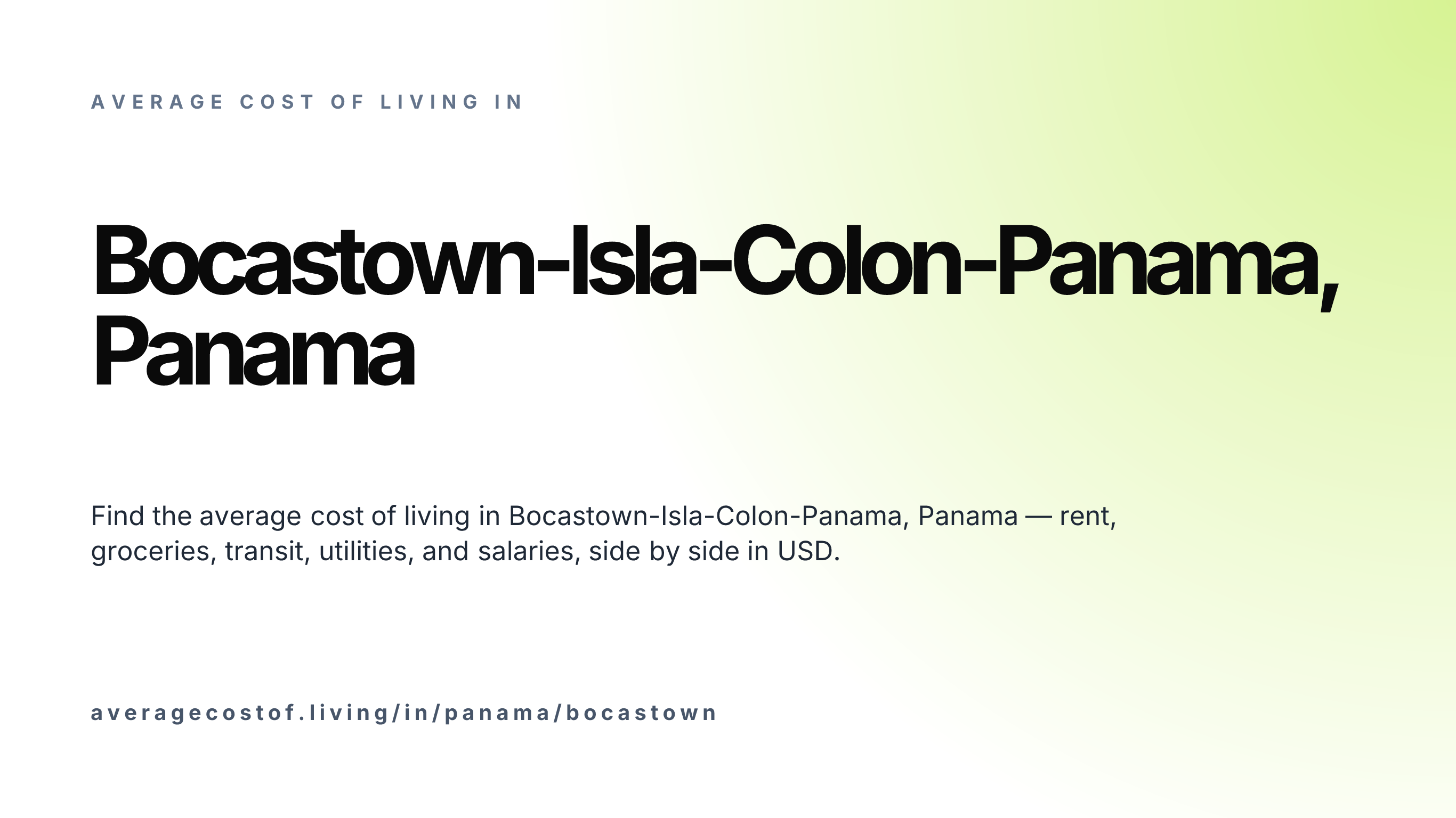 Cost of living in Bocastown-Isla-Colon-Panama, Panama — monthly rent, food, transport, utilities, and salary breakdown in USD.