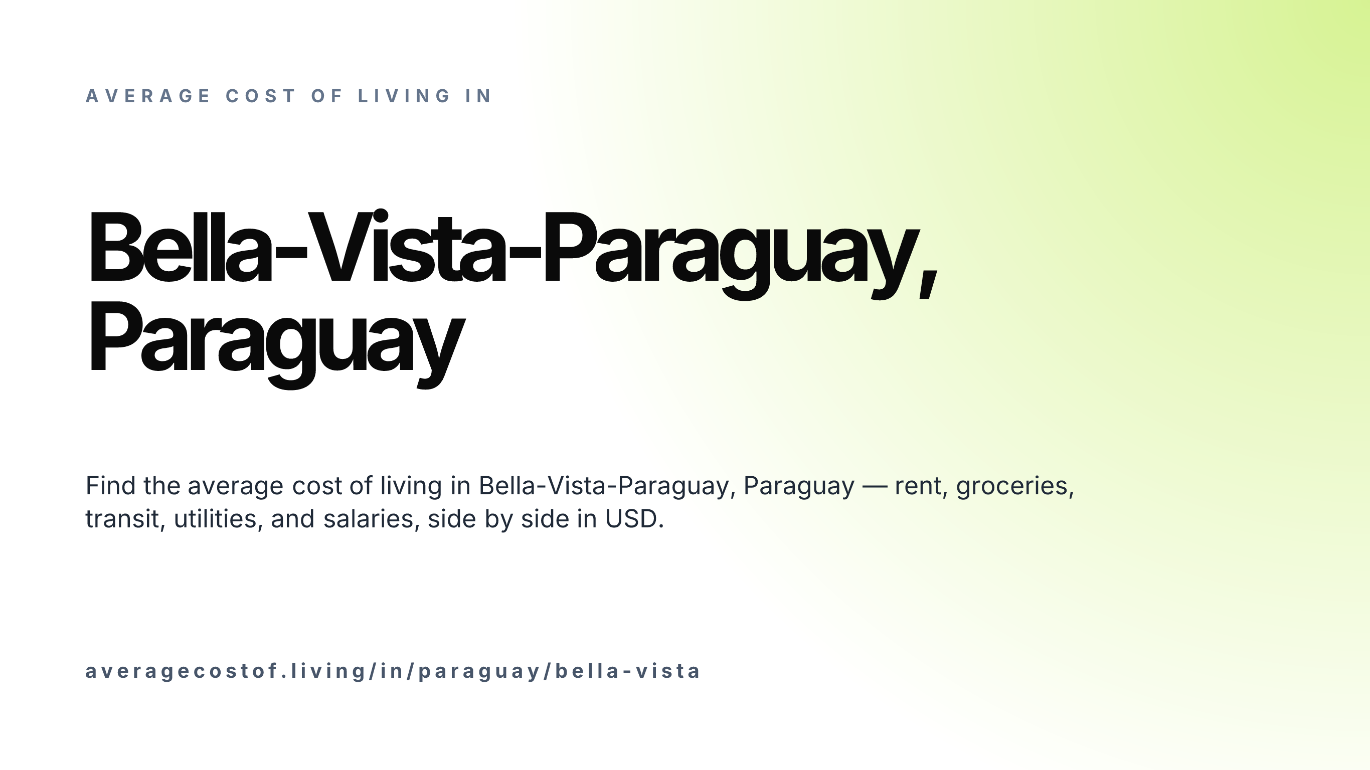 Cost of living in Bella-Vista-Paraguay, Paraguay — monthly rent, food, transport, utilities, and salary breakdown in USD.