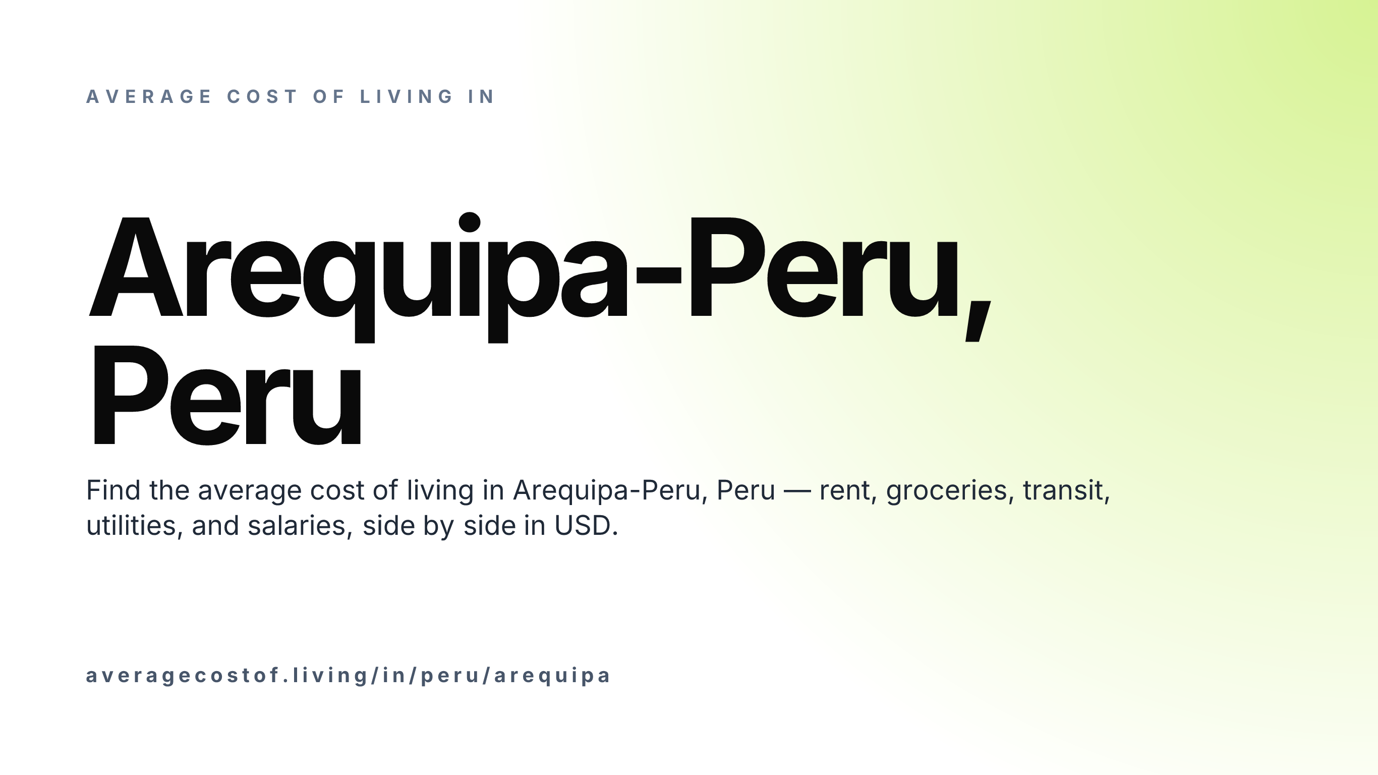 Cost of living in Arequipa-Peru, Peru — monthly rent, food, transport, utilities, and salary breakdown in USD.