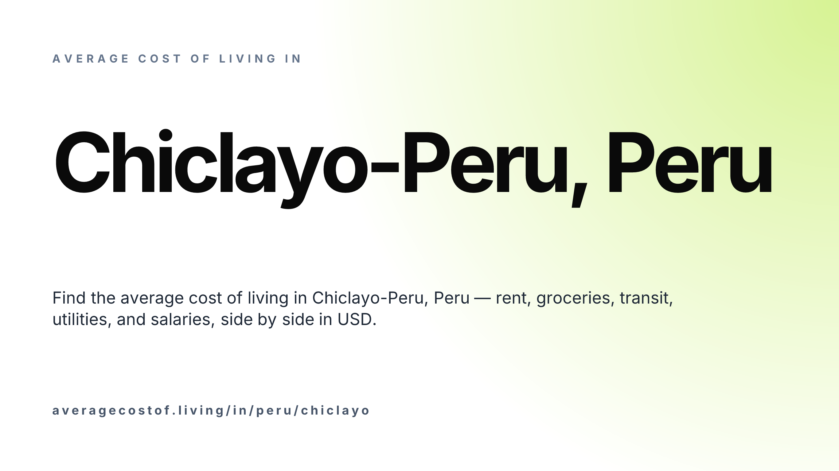 Cost of living in Chiclayo-Peru, Peru — monthly rent, food, transport, utilities, and salary breakdown in USD.