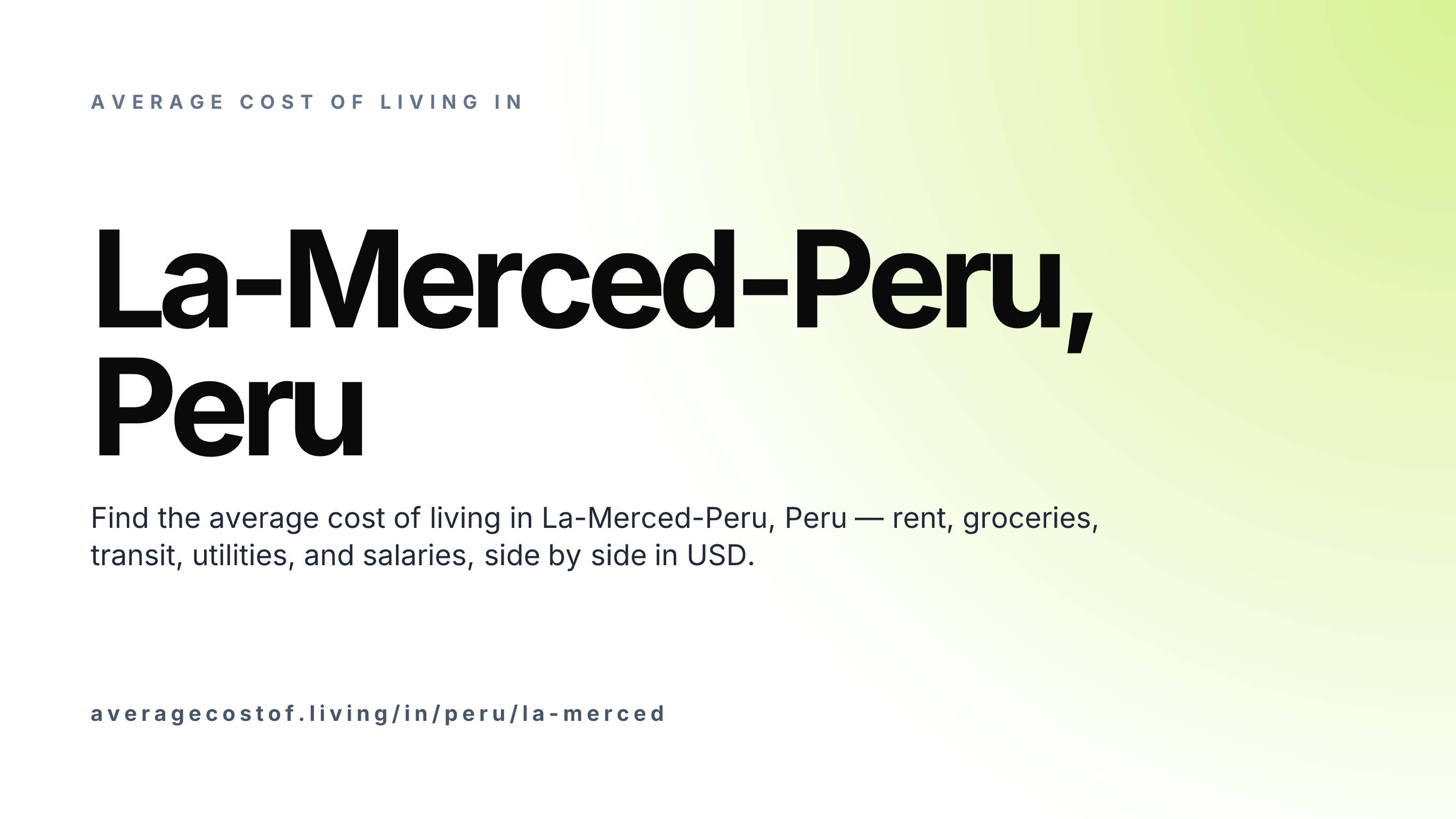 Cost of living in La-Merced-Peru, Peru — monthly rent, food, transport, utilities, and salary breakdown in USD.