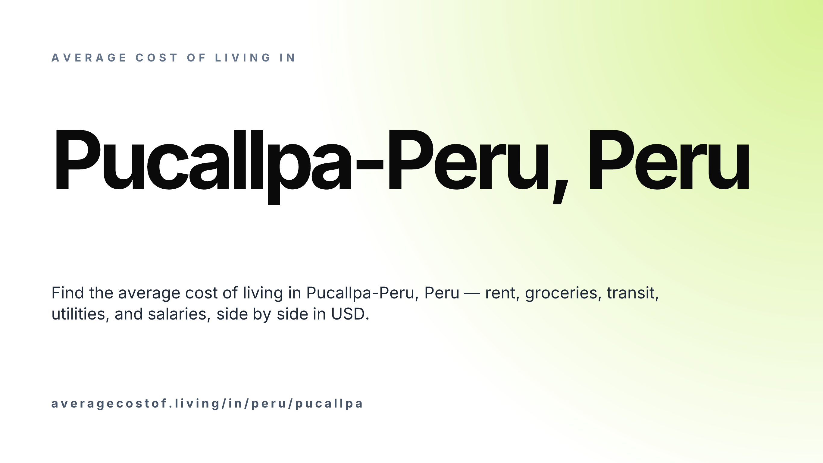 Cost of living in Pucallpa-Peru, Peru — monthly rent, food, transport, utilities, and salary breakdown in USD.