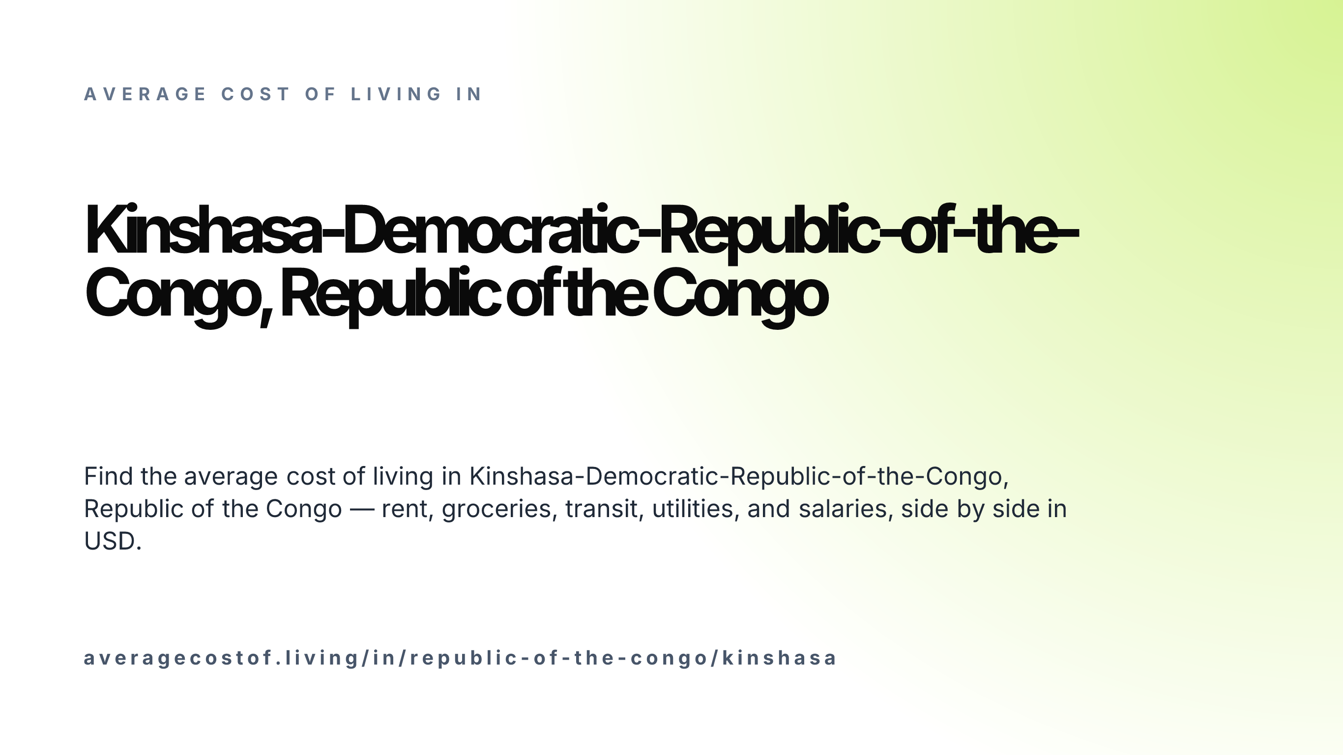 Cost of living in Kinshasa-Democratic-Republic-of-the-Congo, Republic of the Congo — monthly rent, food, transport, utilities, and salary breakdown in USD.