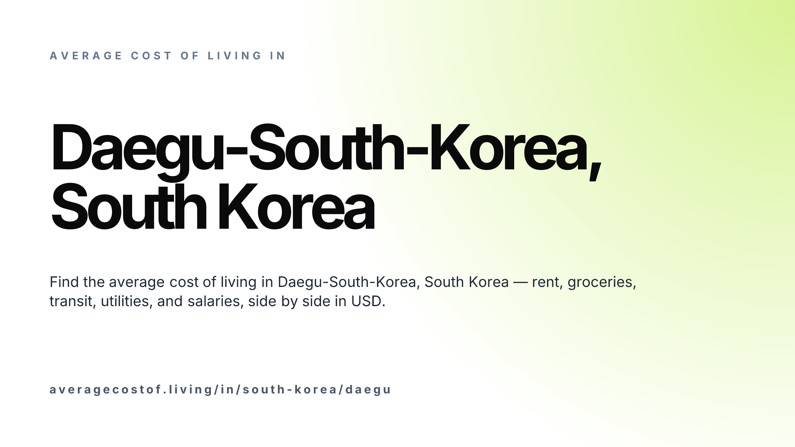 Cost of living in Daegu-South-Korea, South Korea — monthly rent, food, transport, utilities, and salary breakdown in USD.