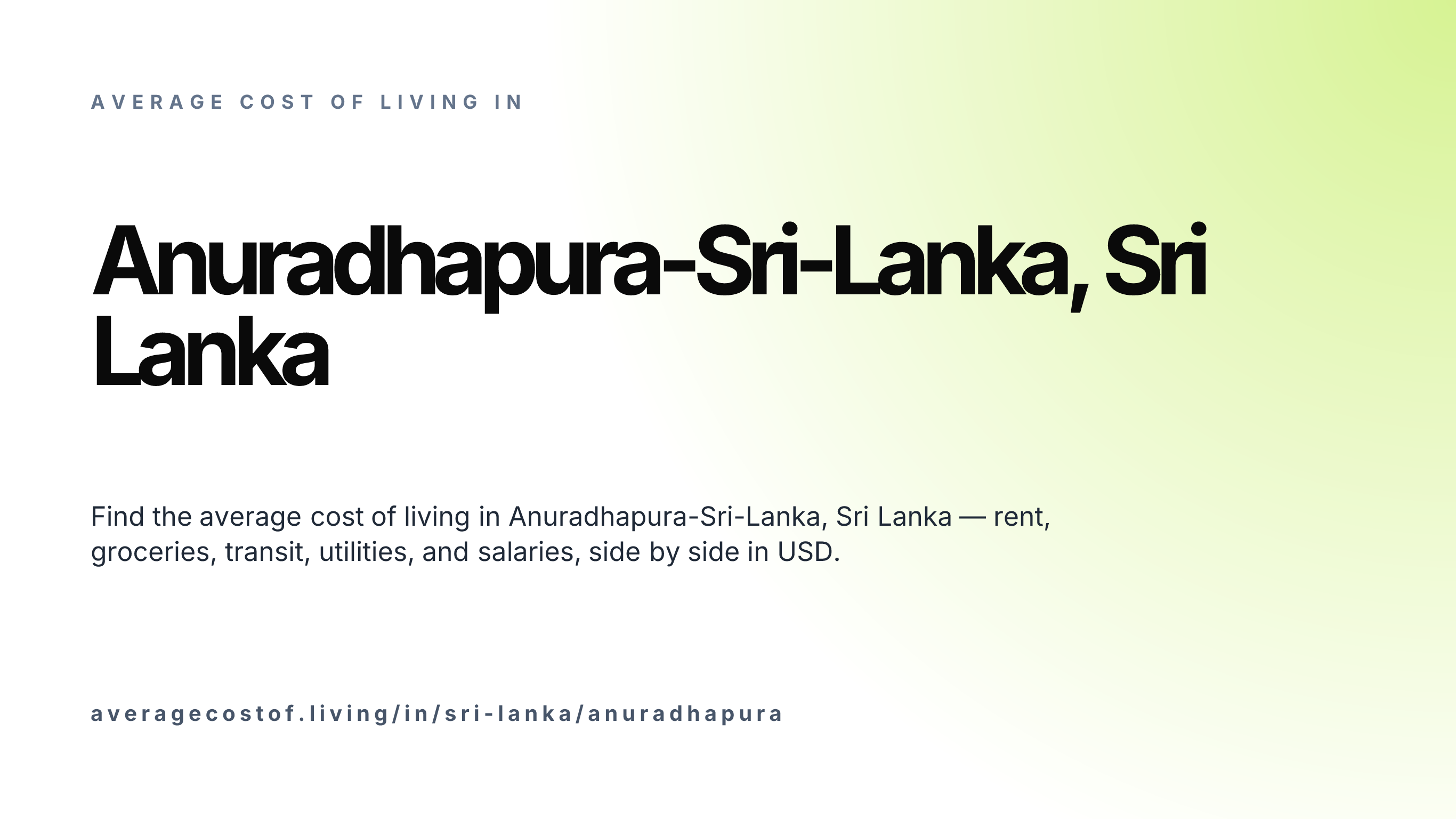 Cost of living in Anuradhapura-Sri-Lanka, Sri Lanka — monthly rent, food, transport, utilities, and salary breakdown in USD.