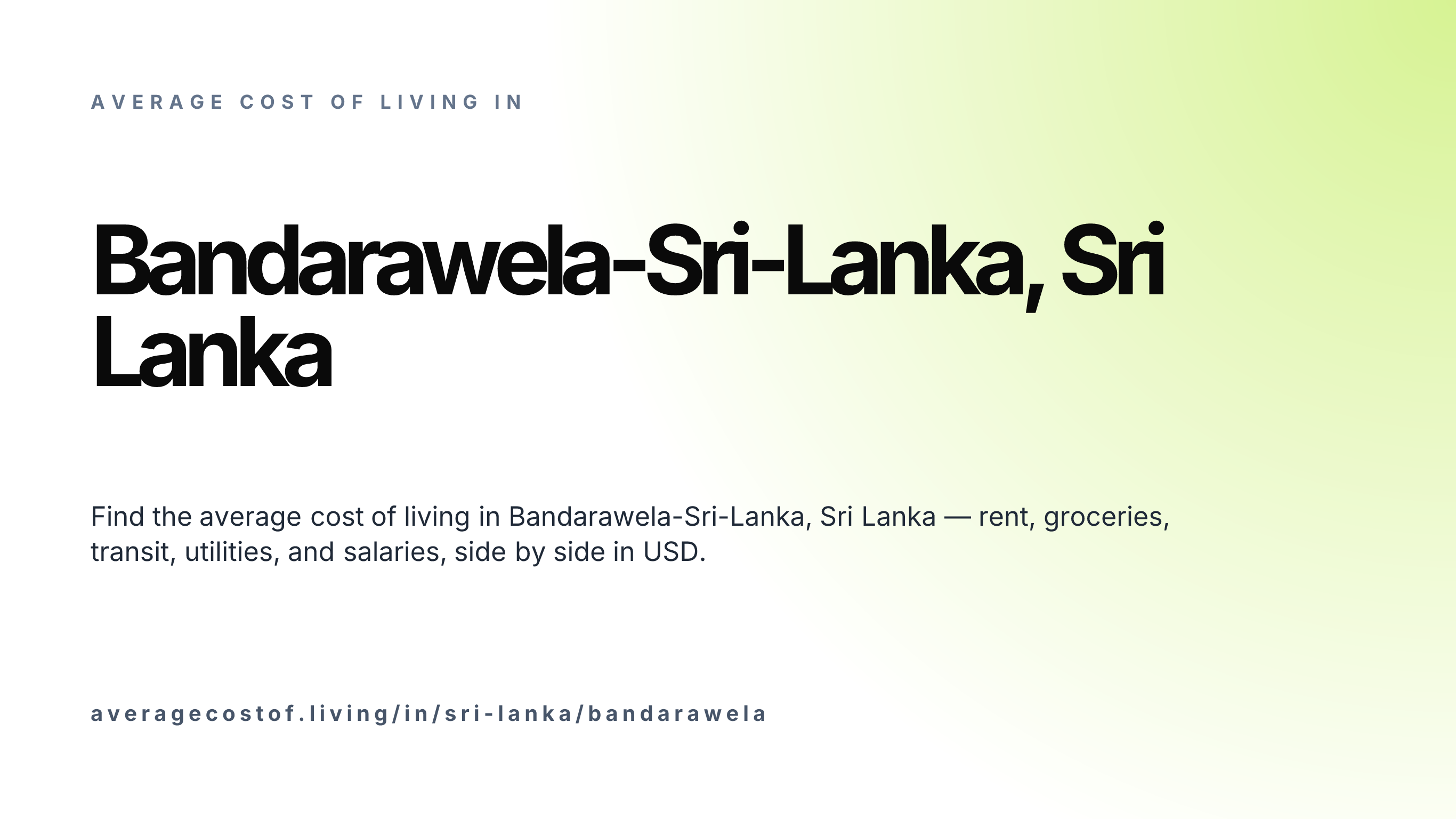 Cost of living in Bandarawela-Sri-Lanka, Sri Lanka — monthly rent, food, transport, utilities, and salary breakdown in USD.