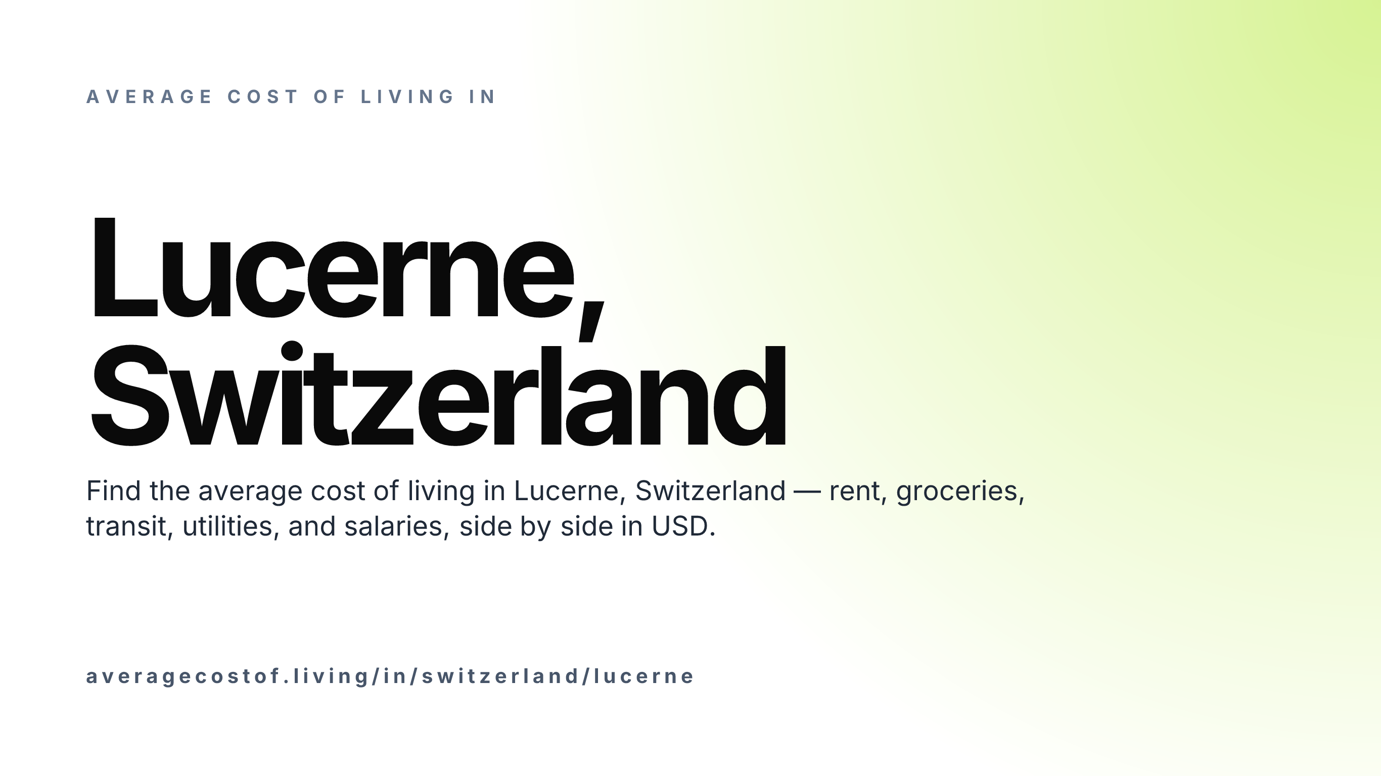Cost of living in Lucerne, Switzerland — monthly rent, food, transport, utilities, and salary breakdown in USD.