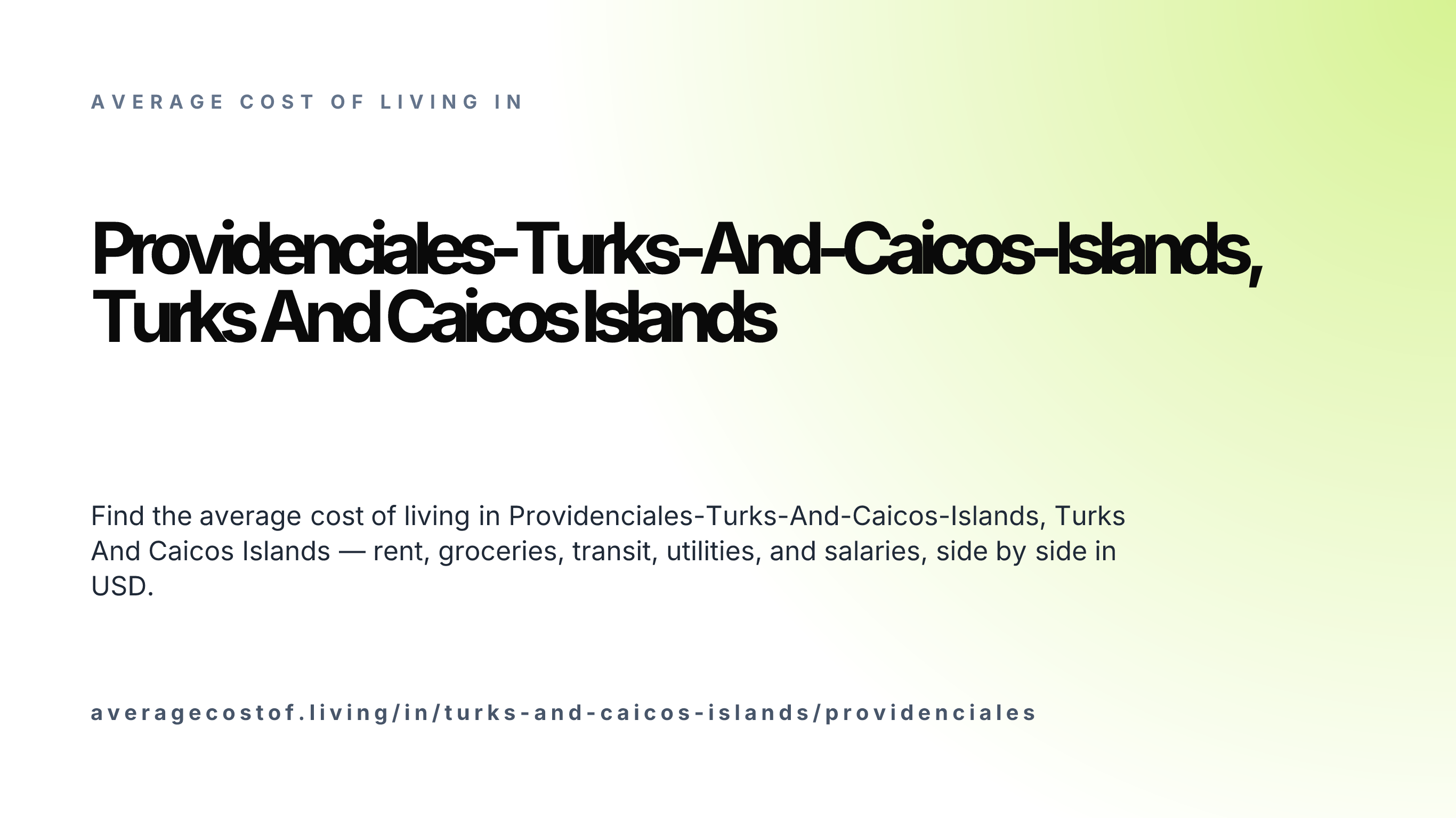 Cost of living in Providenciales-Turks-And-Caicos-Islands, Turks And Caicos Islands — monthly rent, food, transport, utilities, and salary breakdown in USD.