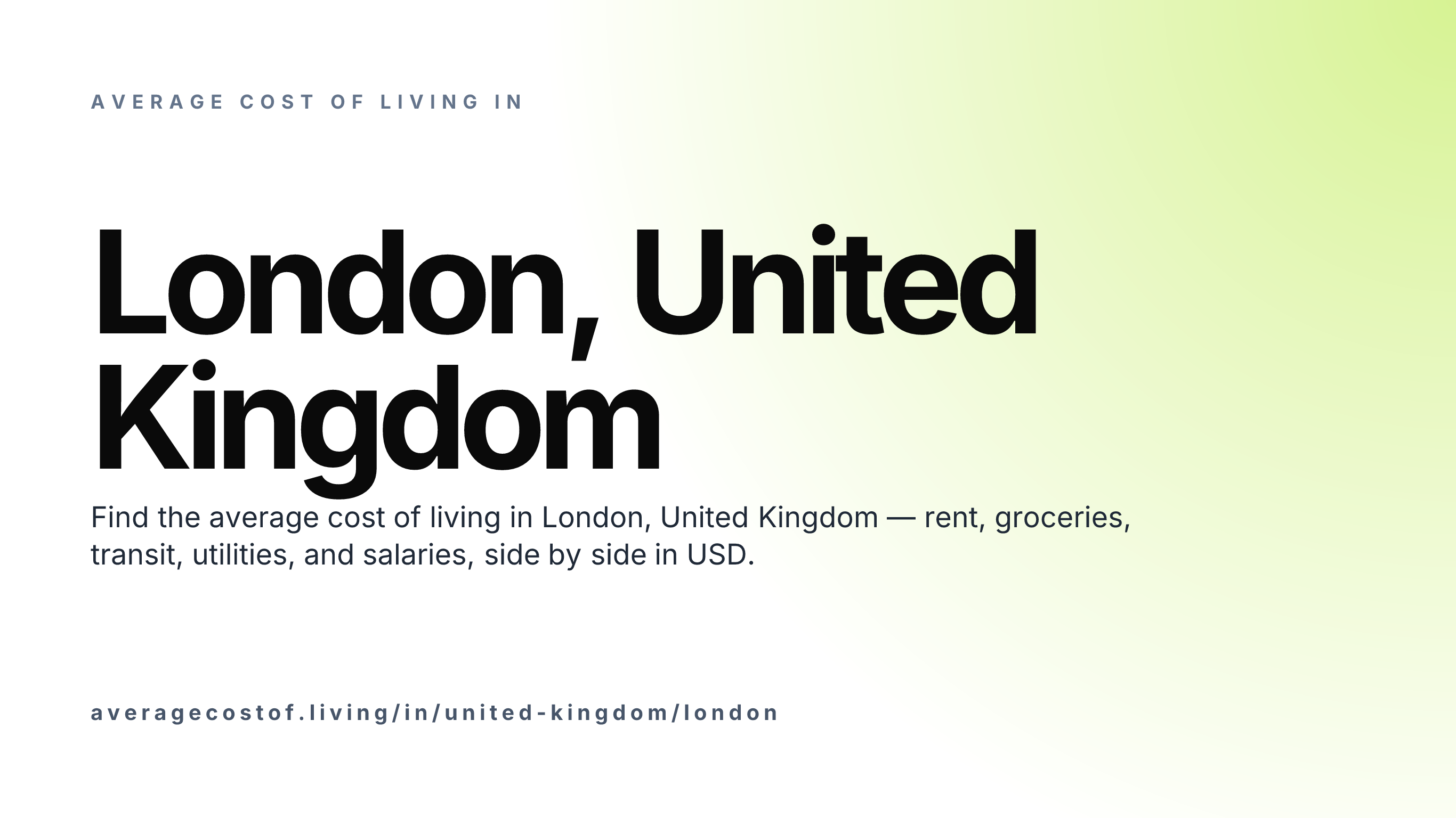 Cost of living in London, United Kingdom — monthly rent, food, transport, utilities, and salary breakdown in USD.