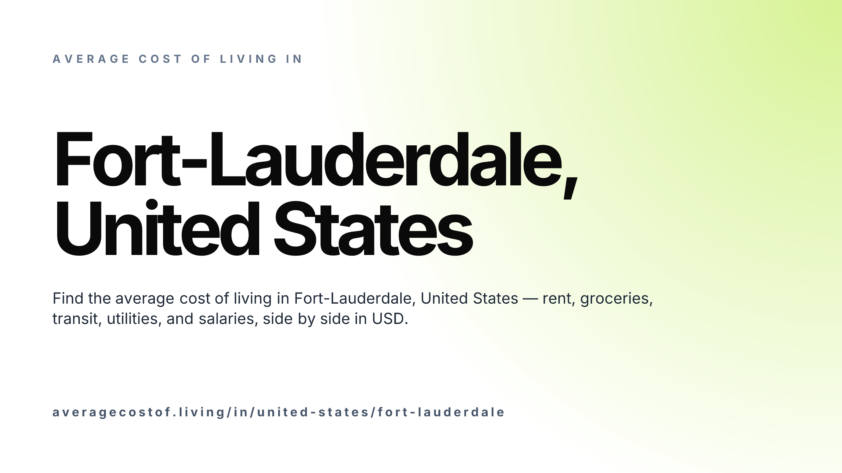 Cost of living in Fort-Lauderdale, United States — monthly rent, food, transport, utilities, and salary breakdown in USD.