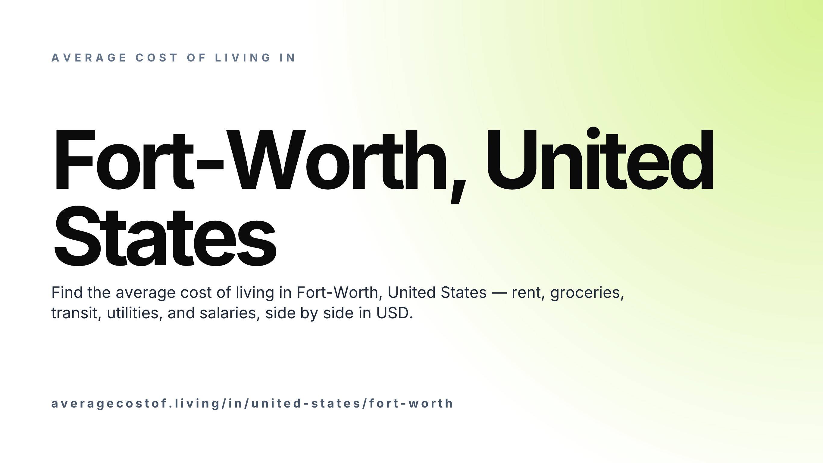 Cost of living in Fort-Worth, United States — monthly rent, food, transport, utilities, and salary breakdown in USD.