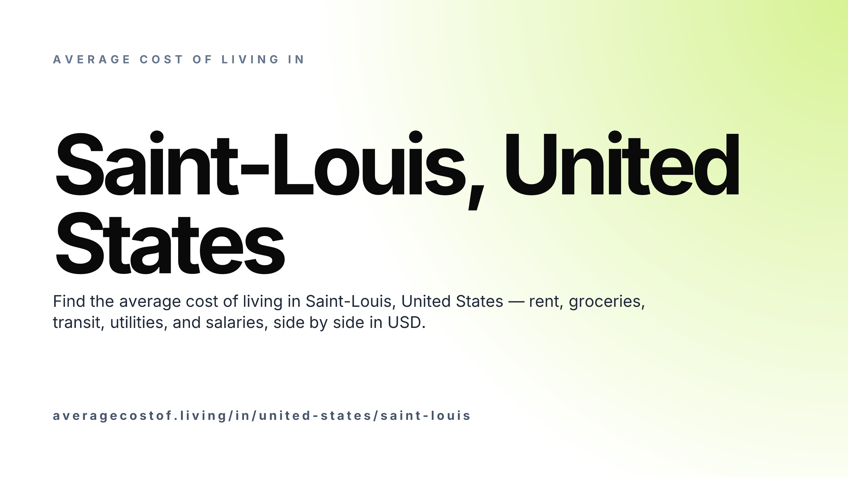 Cost of living in Saint-Louis, United States — monthly rent, food, transport, utilities, and salary breakdown in USD.