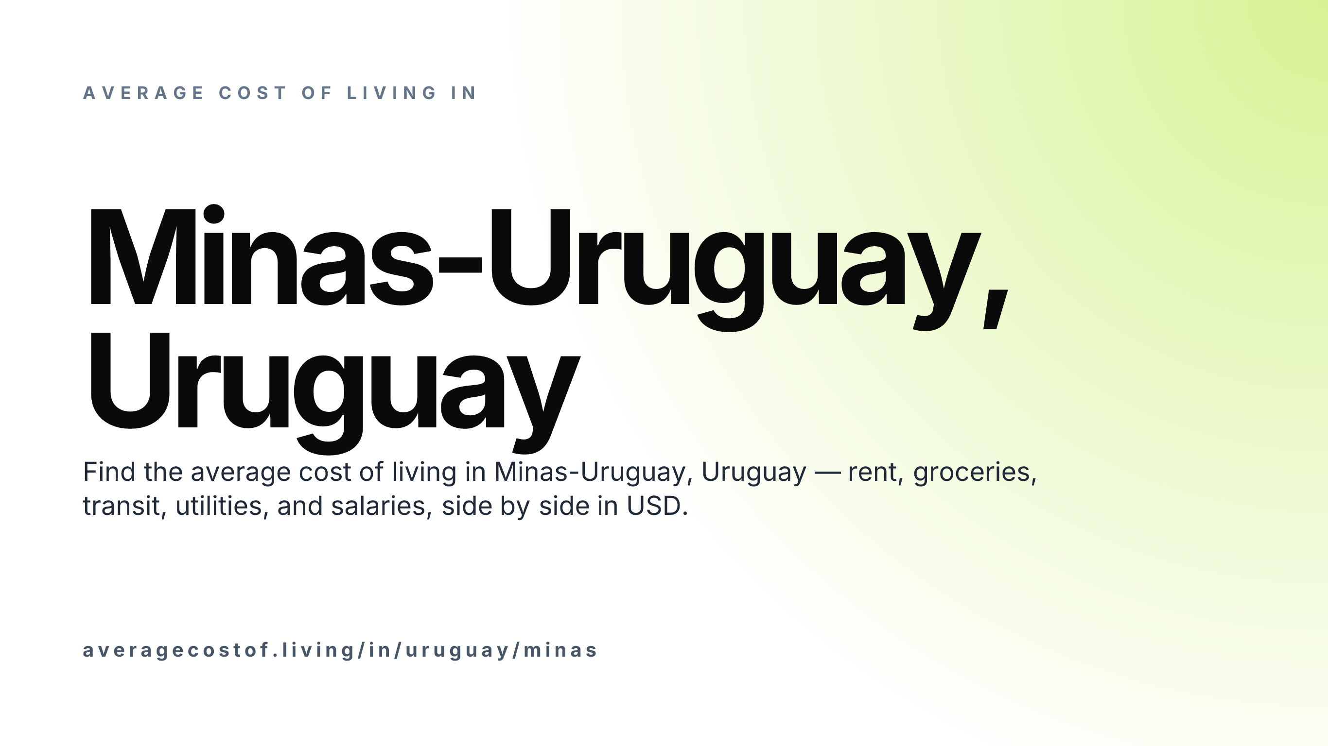 Cost of living in Minas-Uruguay, Uruguay — monthly rent, food, transport, utilities, and salary breakdown in USD.