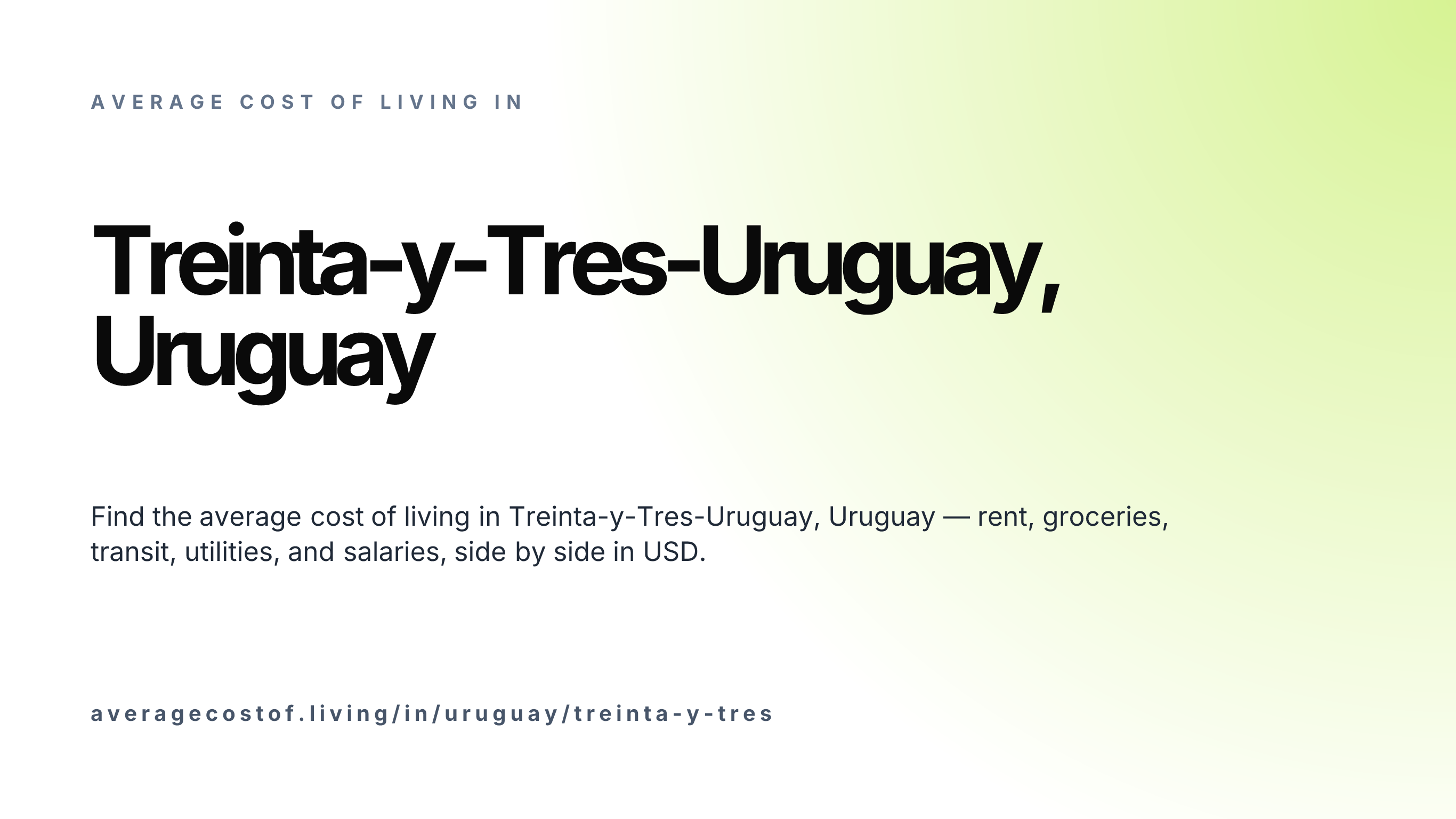Cost of living in Treinta-y-Tres-Uruguay, Uruguay — monthly rent, food, transport, utilities, and salary breakdown in USD.