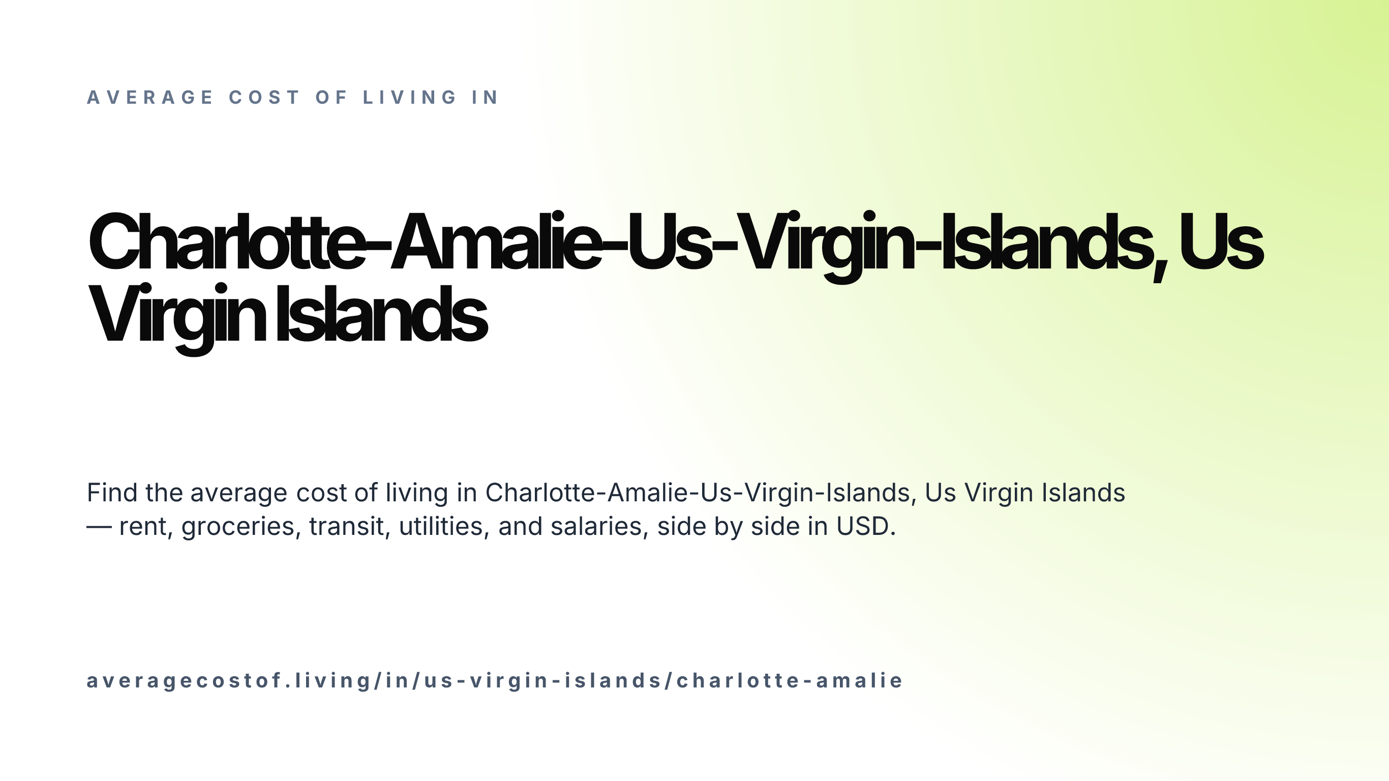 Cost of living in Charlotte-Amalie-Us-Virgin-Islands, Us Virgin Islands — monthly rent, food, transport, utilities, and salary breakdown in USD.